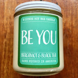 "Be You" bergamot + black tea candle